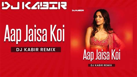 Aap Jaisa Koi Remix Dj Kabir An Action Hero Ayushmann Khurrana