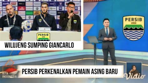 Tiba Di Bandung Hari Ini Persib Perkenalkan Pemain Asing Baru Wilujeng