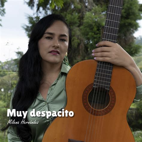 Muy Despacito Single By Milena Hernandez Spotify