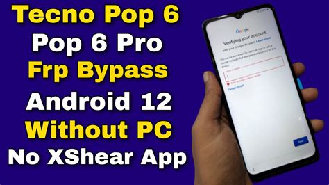 Tecno Pop 6 Pop 6 Pro BE6 BE7 BE8 Frp Bypass Android 12 Without PC