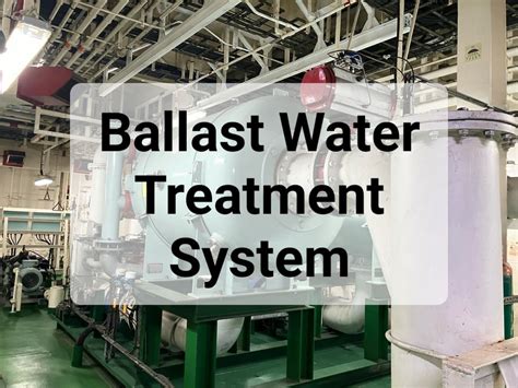 Ballast Water Treatment Systems