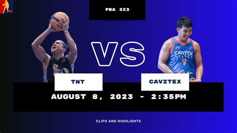 TNT Triple Giga Vs CAVITEX Braves Finals PBA 3x3 Leg 6 Aug 8 2023