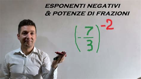 Potenze Con Esponente Negativo E Di Numeri Frazionari Youtube