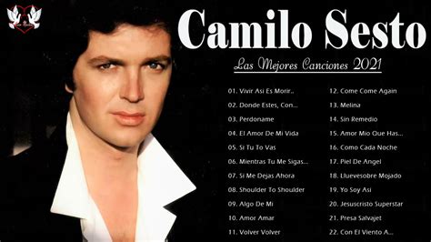 Camilo Sesto Xitos Sus Mejores Canciones Camilo Sesto Xitos