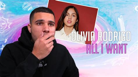 Olivia Rodrigo All I Want Reaction Amazing Youtube