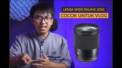 Review Lensa Wide Sigma 16mm F1 4 Lensa Untuk Sony A6000 A6300