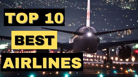 Top Ten Best Airlines In The World In 2023 Youtube