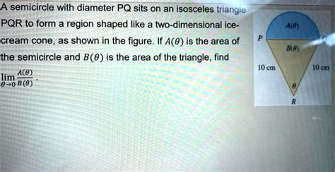 SOLVED A Semicircle With Diameter PQ Sits On An Isosceles Triangie PQR