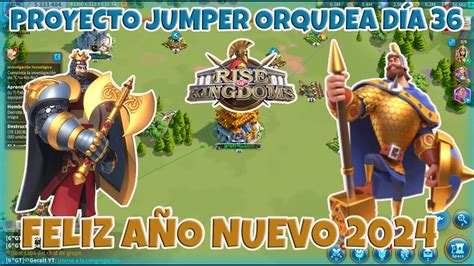 Proyecto Jumper Orqudea Día 36 Iniciamos el 2024 con VIP 9 Rise Of