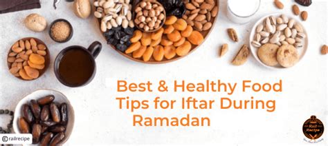 Ramadan Fasting Healthy Iftar Foods To Eat