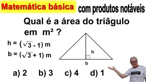 GRINGS ÁREA DE UM TRIÂNGULO PRODUTOS NOTÁVEIS OmatematicoGrings