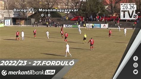 Dorogi Fc Credobus Mosonmagyar V R Merkantil Bank Liga