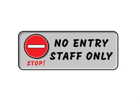 Do Not Enter Without Permission Staff Only