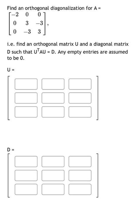 Solved Find An Orthogonal Diagonalization For A