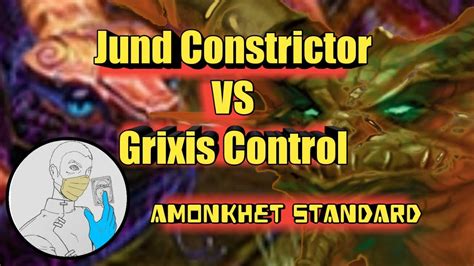 Jund Constrictor Vs Grixis Control Amonkhet Standard Youtube