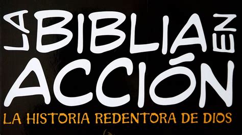 La Biblia En Acci N La Historia Redentora De Dios David C Cook Youtube