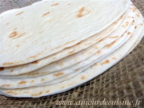 Tortillas Mexicaine La Farine De Bl Amour De Cuisine