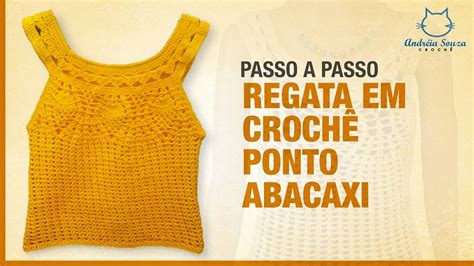 Regata Crochê Ponto Abacaxi PARTE 01 Blusa Crochê Passo a Passo