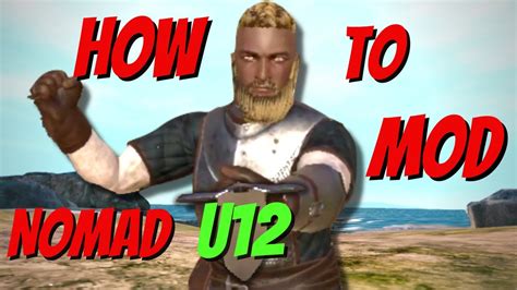 U12 EASY How To Mod Blade And Sorcery Nomad YouTube