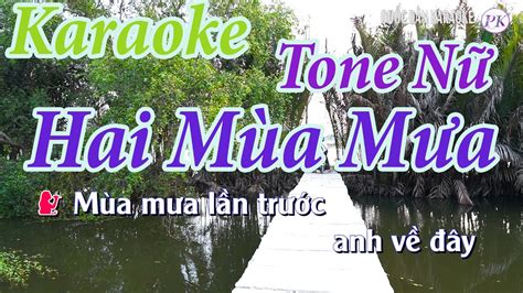 Karaoke Hai Mùa Mưa Bolero Tone Nữ Sol Thứ Gm Quốc Dân Karaoke