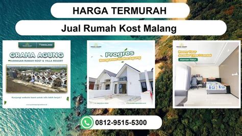 PROMO TERBARU 0812 9515 5300 Jual Rumah Kost Malang Ghaha Agung Malang