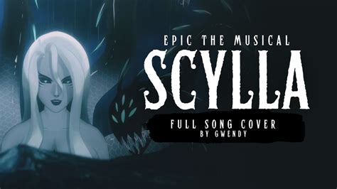 Scylla Song Cover By Gwendy Epic The Musical Thunder Saga Youtube