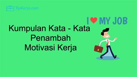 10 Kata Kata Motivasi Kerja Penambah Semangat Yang Menginspirasi Tip