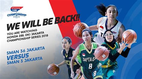 Semifinal Honda DBL DKI Jakarta Championship Series 2018 SMAN 2