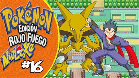 Pokémon Rojo Fuego Nuzlocke EP 16 MI NUEVO SUPER EQUIPO POKÉMON VS