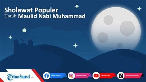 12 Sholawat Populer Untuk Maulid Nabi Muhammad SAW Lengkap Tulisan