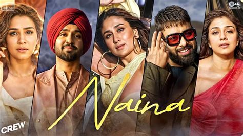 Naina ️ Crew Official Audio Diljit Dosanjh Ft Badshah Kareena