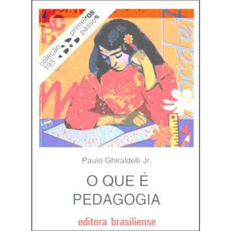 O Que Pedagogia Col Primeiros Passos Submarino