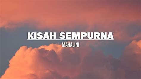 Mahalini Kisah Sempurna Lirik Youtube