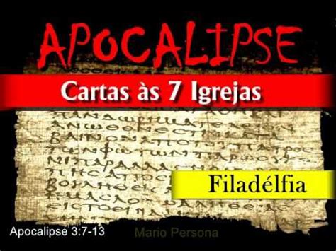 6 FILADELFIA Cartas As 7 Igrejas De APOCALIPSE 3 7 13 YouTube