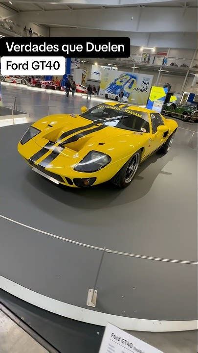 Ford Gt40 ⚠️ Verdades Que Duelen Short Youtube