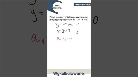 Jaki współczynnik ma prosta prostopadła wykalkulowane matematyka