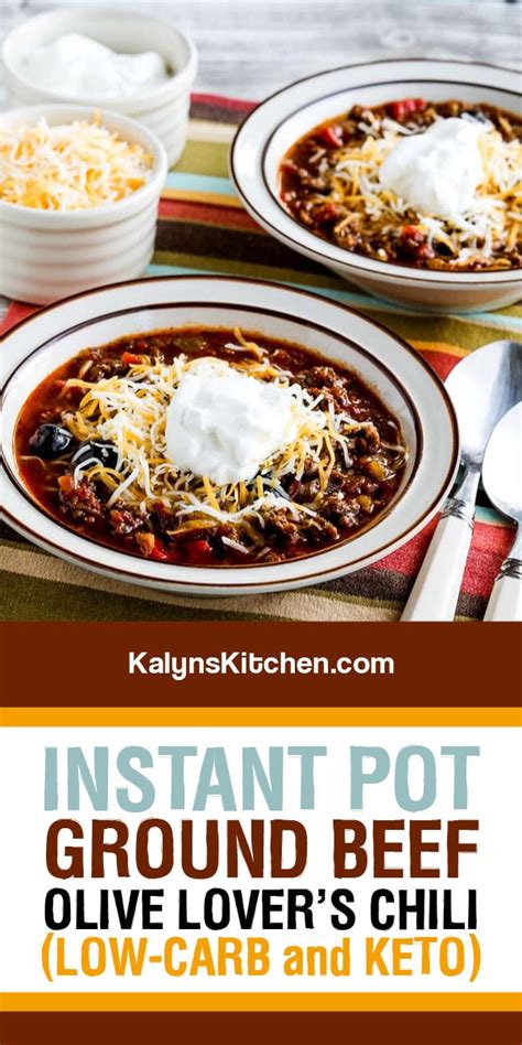 This Easy Instant Pot Ground Beef Olive Lovers Chili Is A Delicious No