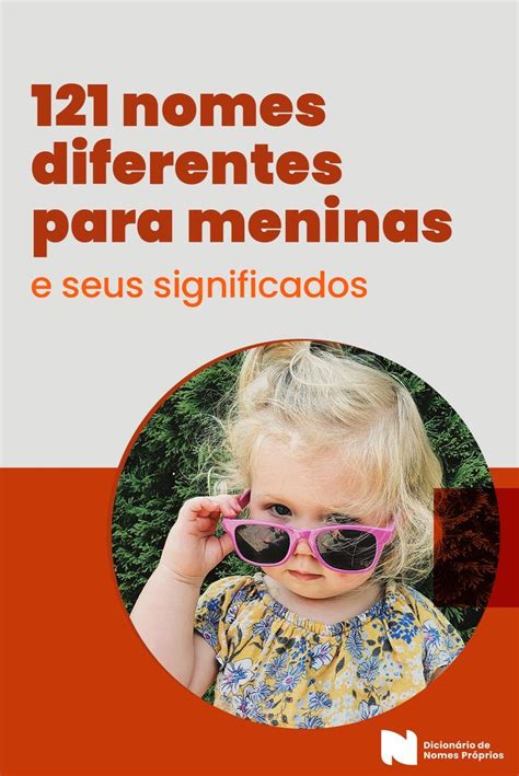 Os 40 Nomes Mais Chiques E Diferentes E Seus Significados Artofit