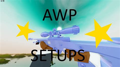 My Favorite AWP Setups Roblox Bad Business YouTube