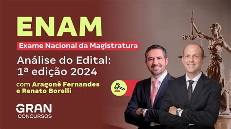 I ENAM Exame Nacional da Magistratura Análise do Edital 1ª edição