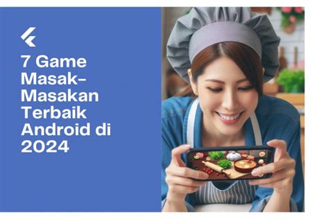 Game Masak Masakan Terbaik Android Di