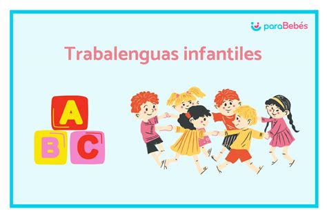 Trabalenguas infantiles Cortos fáciles y populares