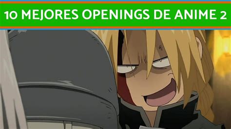 Los 10 MEJORES OPENINGS De ANIME 2 Lista ACTUALIZADA YouTube