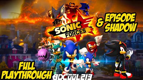 Sonic Forces Episode Shadow DLC Full Gameplay Walkthrough PC YouTube