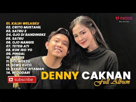 Denny Caknan Kalih Welasku Full Album New Youtube