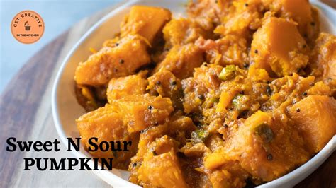 How To Make Sweet N Sour Pumpkin Khatta Meetha Kaddu Ki Sabji Youtube