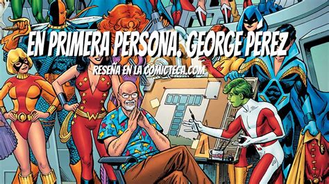 George Pérez Los Top Cómics del Maestro Ilustrador