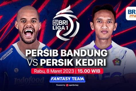 Live Score Persib Bandung Vs Persik Bri Liga Sore Ini Cek Hasil