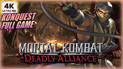 Mortal Kombat Deadly Alliance Gameplay Walkthrough Konquest Full