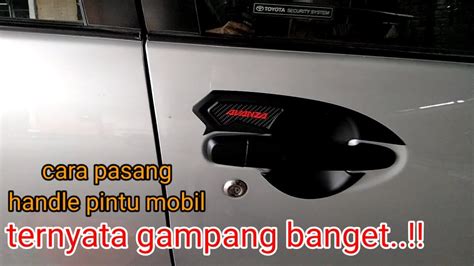 Cara Pasang Cover Handle Pintu Mobil Youtube